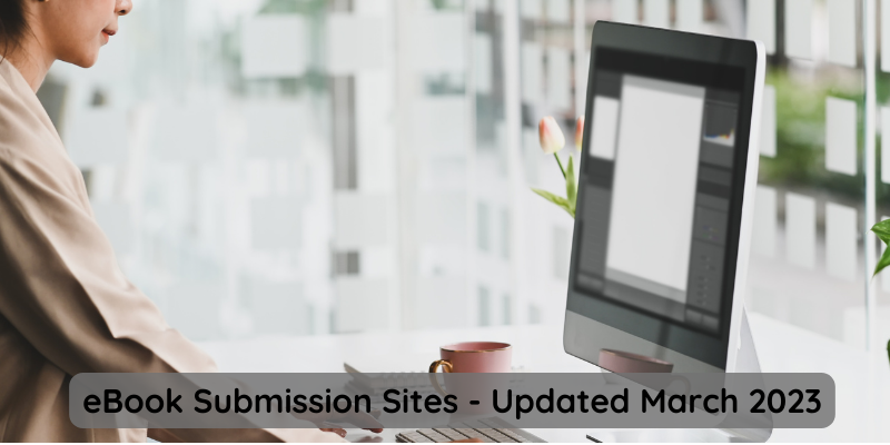 eBook Submission Sites – Updated March 2023